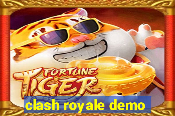 clash royale demo